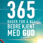 365 dager for å bli bedre kjent med Gud