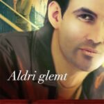 Aldri glemt - Kristen Heitzman (Roman)