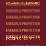 En vandring gjennom Esekiels profetier