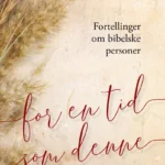 For en tid som denne