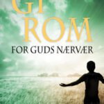 Gi rom for Guds nærvær