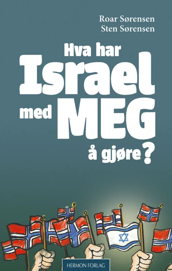 Hva har Israel med meg å gjøre? - Bilde 1