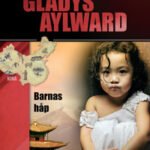 Kristne helter : Gladys Aylward