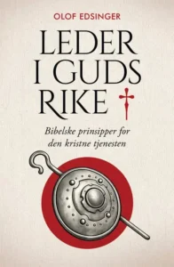 Leder i Guds rike : Olof Edsinger