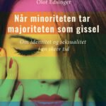 Når minoriteten tar majoriteten som gissel