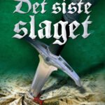 Det siste slaget - Tegnets forsvarere 3 - Kristian Kapelrud