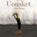 Uønsket - likevel elsket - Lysa TerKeurst