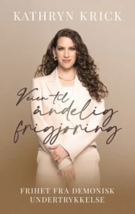 Veien til åndelig frigjøring - frihet fra demonisk undertrykkelse