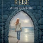 Arven fra kelterne – Sunnivas reise (Roman)