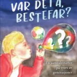 Åssen var det’ a, Bestefar