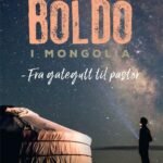 Boldo i Mongolia - fra gategutt til pastor