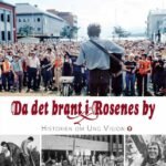 Da det brant i Rosenes by