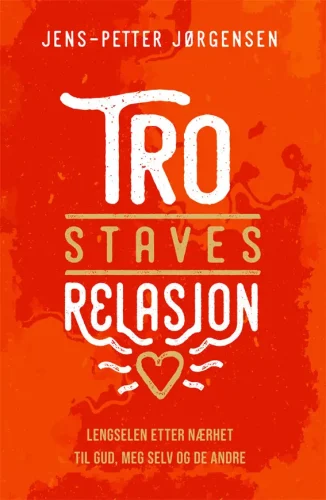 Tro staves relasjon : Jens-Petter Jørgensen