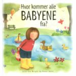 Hvor kommer alle babyene fra?