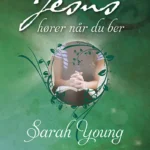 Jesus hører når du ber