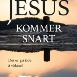 Jesus kommer snart