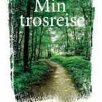 Min trosreise - Ingjerd Bergstrøm