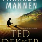 Mirakelmannen – Ted Dekker & Bill Bright