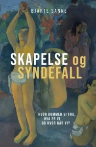 Skapelse og syndefall – Bjarte Sanne