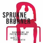 Sprukne brønner – Bjarte Sanne