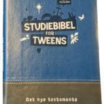 Studiebibel for tweens - Det nye testamente, fra hverdagsbibelen