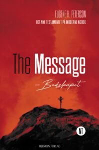 The Message – budskapet. Det nye testamentet på moderne norsk