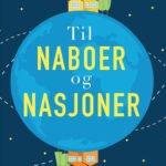 Til naboer og nasjoner - Jeannie Marie