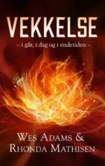 Vekkelse – i går, i dag og i endetiden